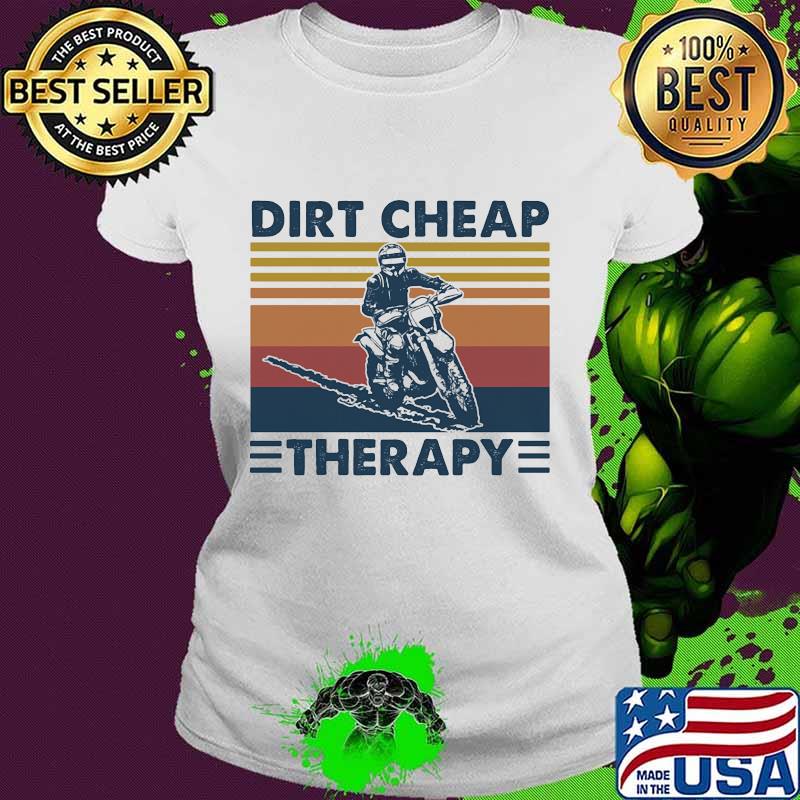 Dirt cheap therapy motocross vintage retro s Ladies tee Dirt cheap therapy motocross vintage retro s Ladies tee
