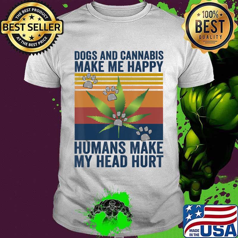 Dogs and cannabis make me happy vintage retro shirt