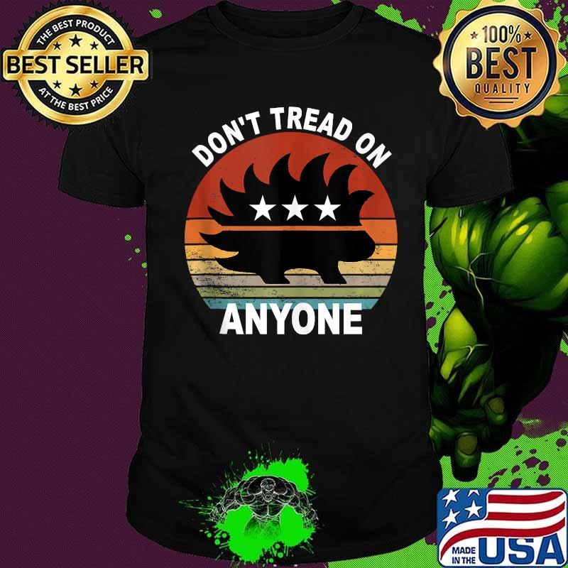 Don't tread on anyone libertarian porcupine vintage shirt