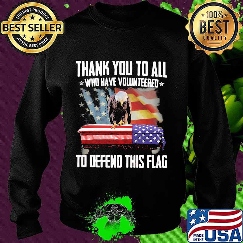 Eagles thank you to all who volunteered to defend this american flag s Sweater Eagles thank you to all who volunteered to defend this american flag s Sweater