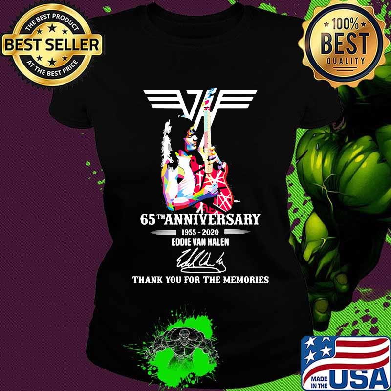 Eddie van halen 65th anniversary 1955 2020 thank for the memories signatures s Ladies tee Eddie van halen 65th anniversary 1955 2020 thank for the memories signatures s Ladies tee