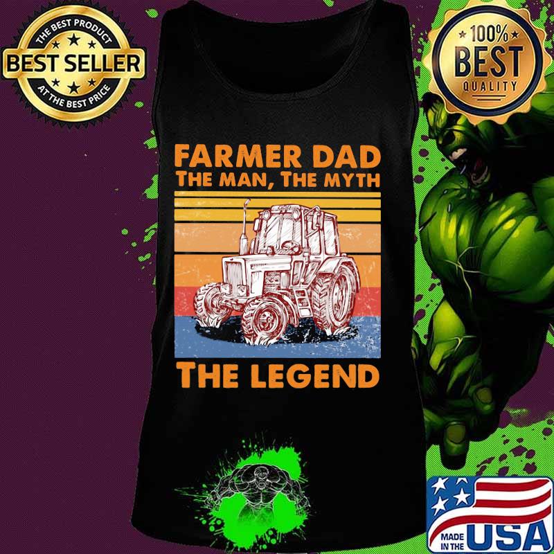 Farmer dad the man the myth the legend vintage retro s Tank top Farmer dad the man the myth the legend vintage retro s Tank top