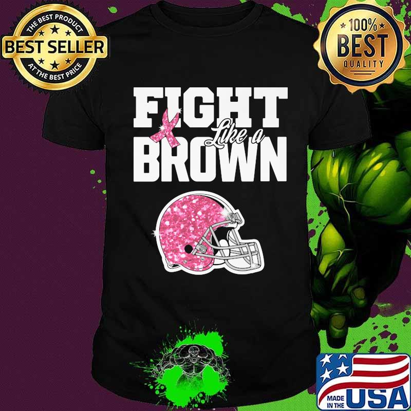 Fight like a cleveland brown breast cancer awareness shirt