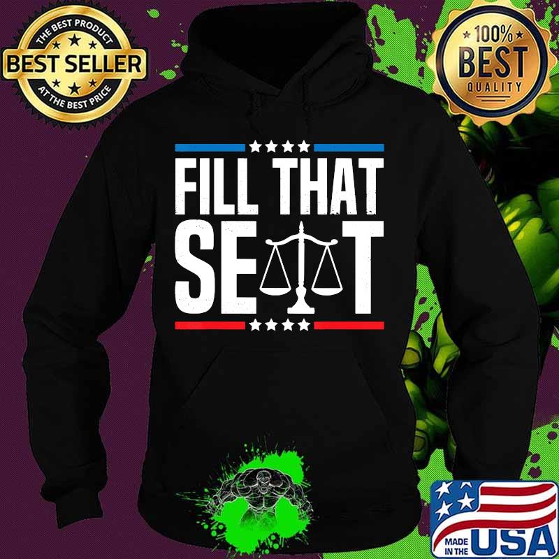Fill That Seat Pro-Trump Funny Trump Supporters Gift Shirt Hoodie Fill That Seat Pro-Trump Funny Trump Supporters Gift Shirt Hoodie
