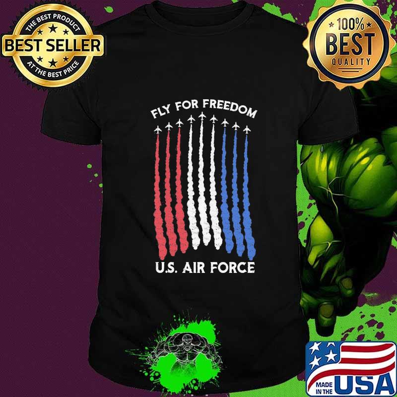 Fly for freedom u.s. air force america shirt