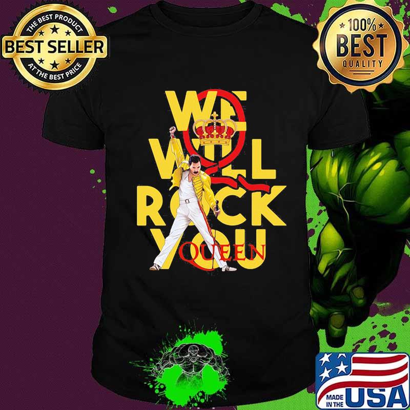 Freddie mercury we will rock you queen shirt Freddie mercury we will rock you queen shirt