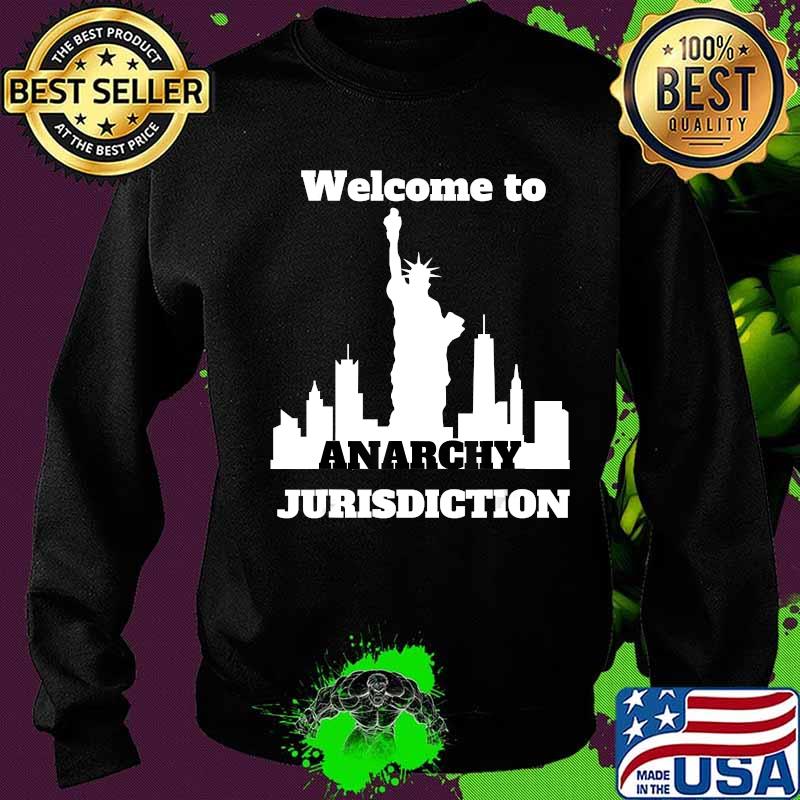 Funny Anarchy Jurisdiction New York City T-Shirt Sweater Funny Anarchy Jurisdiction New York City T-Shirt Sweater