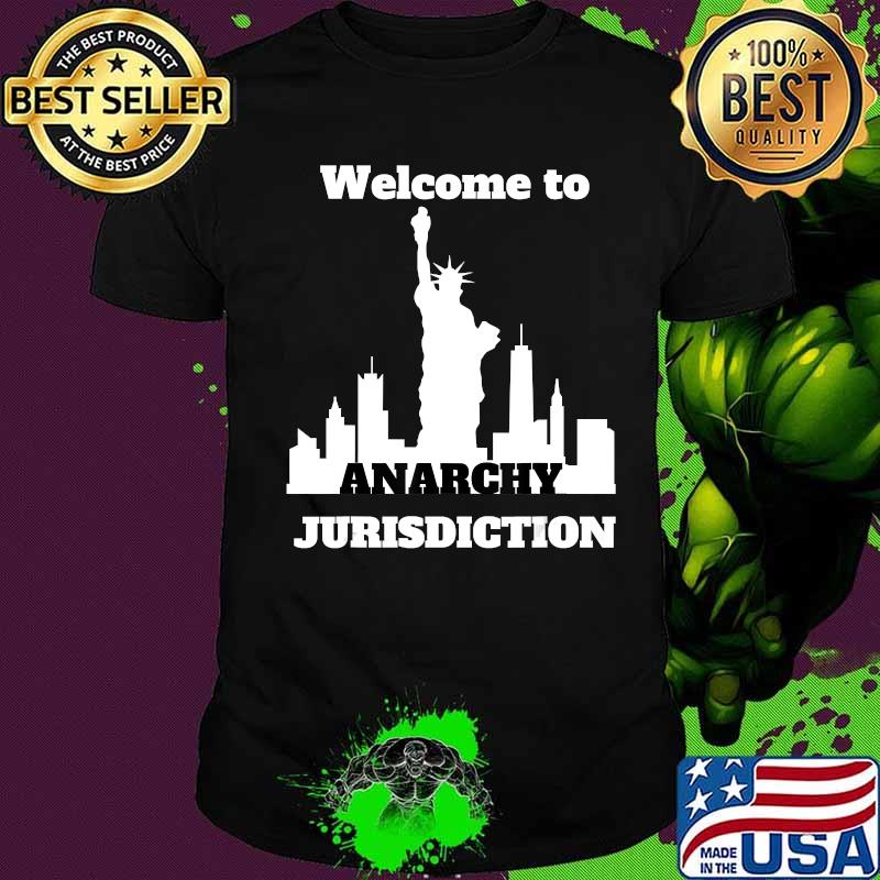 Funny Anarchy Jurisdiction New York City T-Shirt