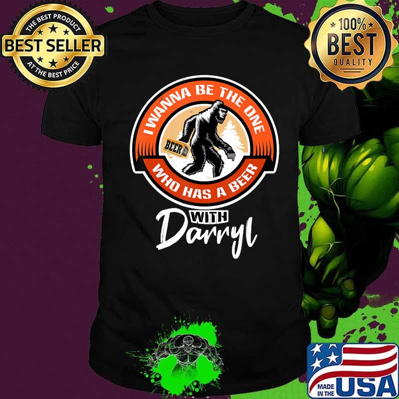 Funny Bigfoot - Wanna Have a Beer With Darrell T-Shirt