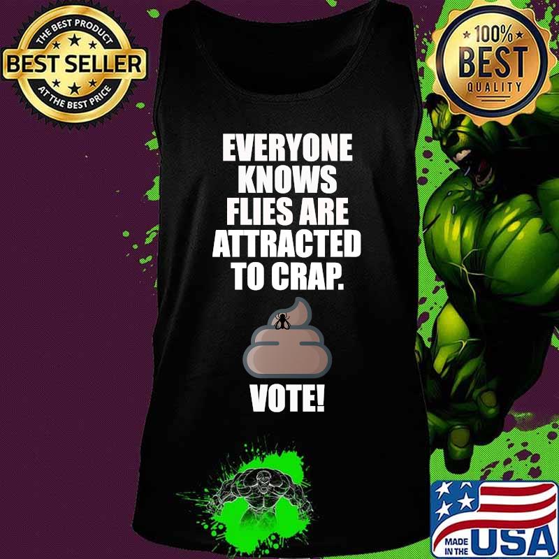 Funny Flies Are Attracted to Crap Harris vs Pence Debate T-Shirt Tank top Funny Flies Are Attracted to Crap Harris vs Pence Debate T-Shirt Tank top