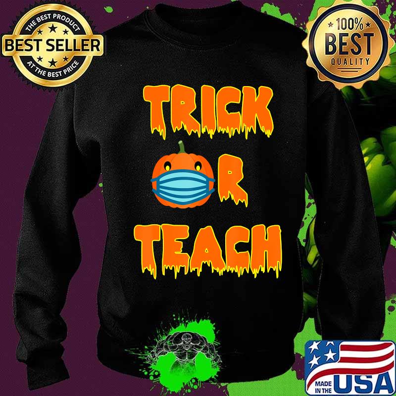 Funny Trick or Teach Halloween 2020 Quarantine-O-Ween Gift T-Shirt Sweater Funny Trick or Teach Halloween 2020 Quarantine-O-Ween Gift T-Shirt Sweater