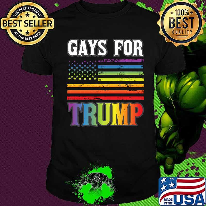 Gays For Trump LGBT Pride Gay Rainbow Flag Vote Republican Shirt