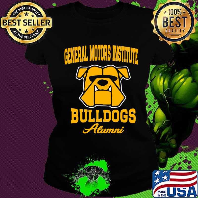 General motors institute bulldogs alumni s Ladies tee General motors institute bulldogs alumni s Ladies tee