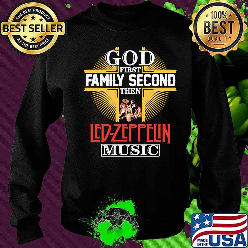 God first family second then led-zeppelin music s Sweater God first family second then led-zeppelin music s Sweater