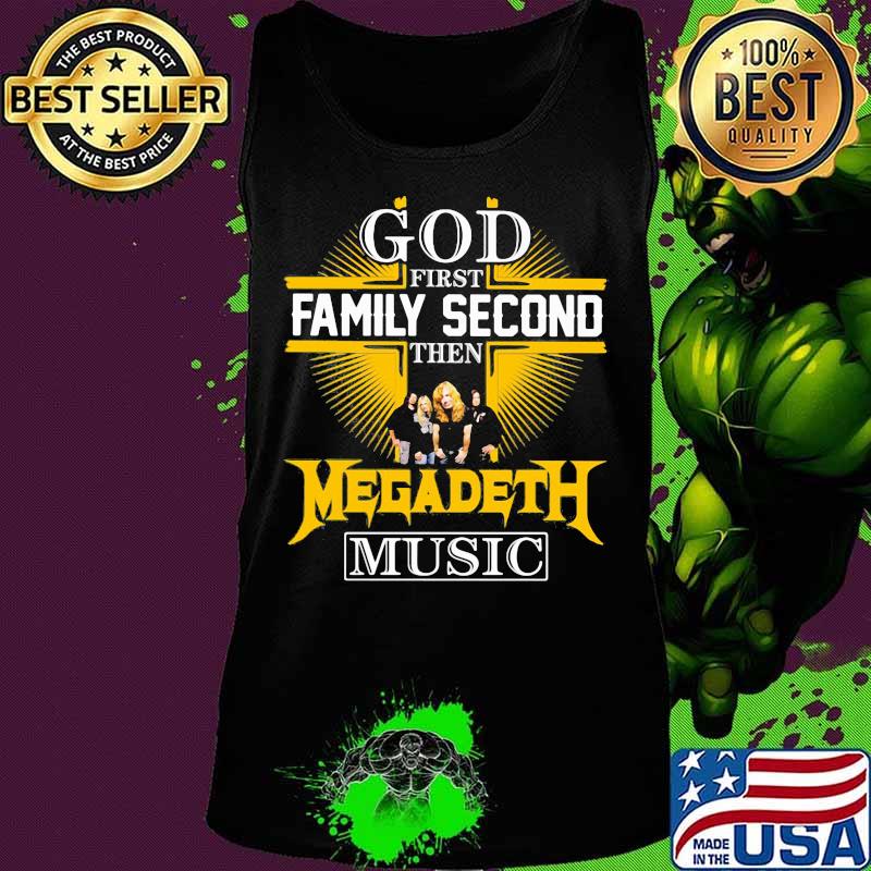 God first family second then megadeth music s Tank top God first family second then megadeth music s Tank top