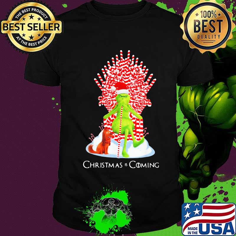Grinch and his dog christmas is coming shirt