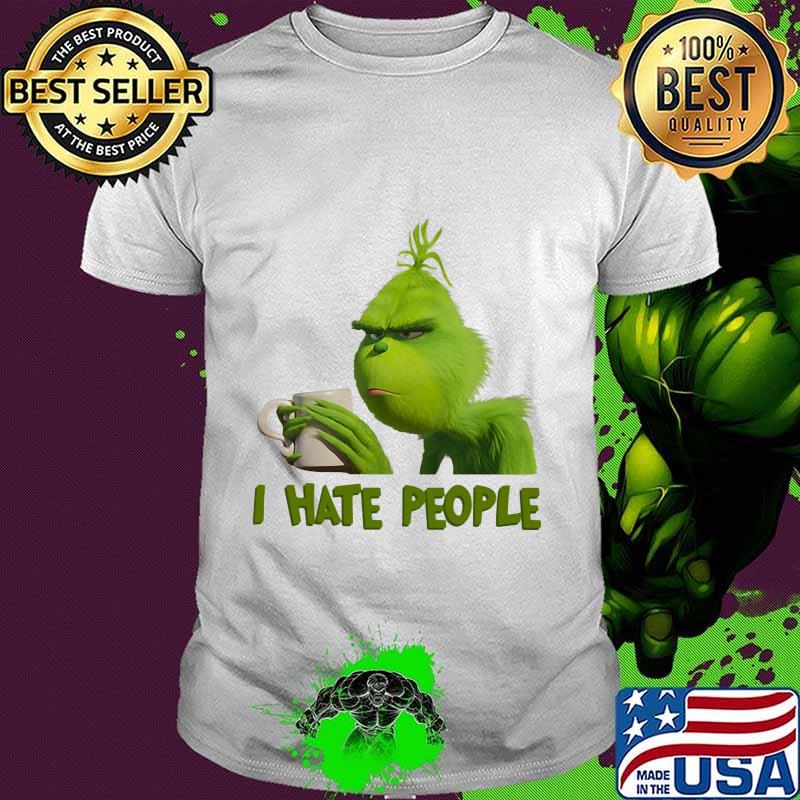 Grinch i hate people shirt