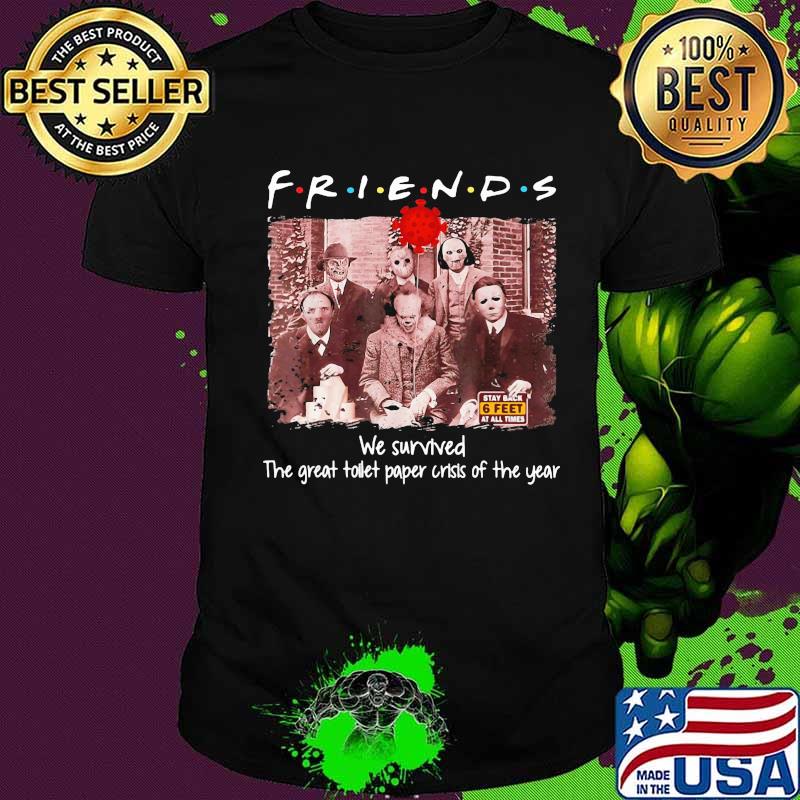 Halloween horror characters friends we survived the great toilet paper crisis of the year shirt