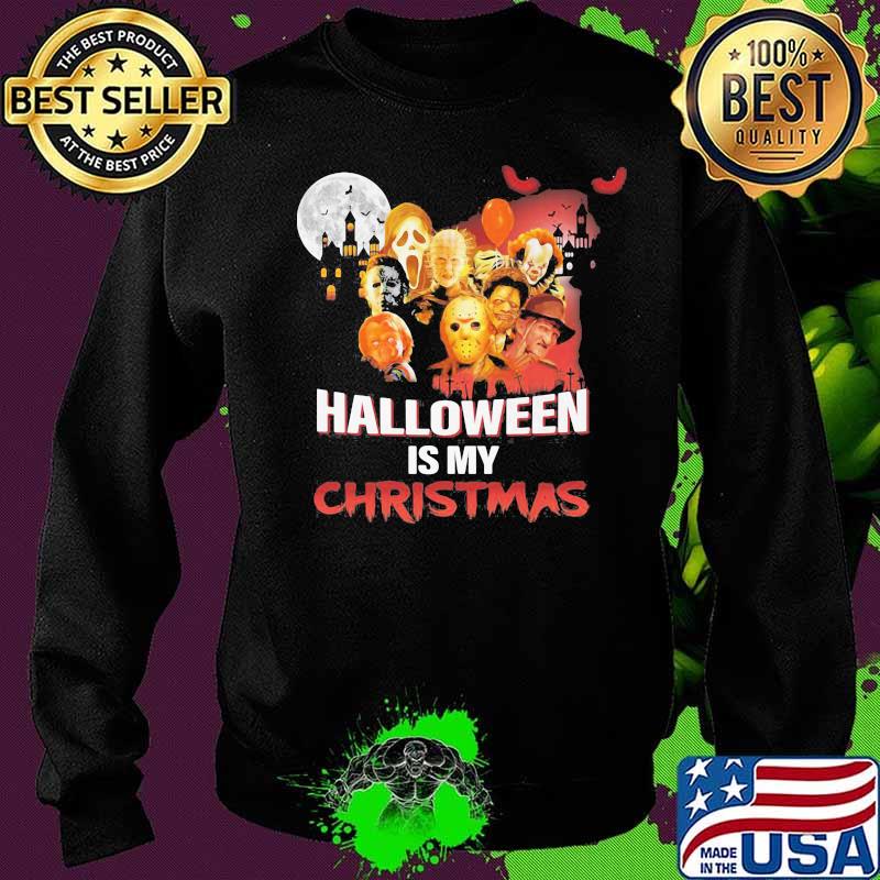 Halloween horror characters is my christmas s Sweater Halloween horror characters is my christmas s Sweater