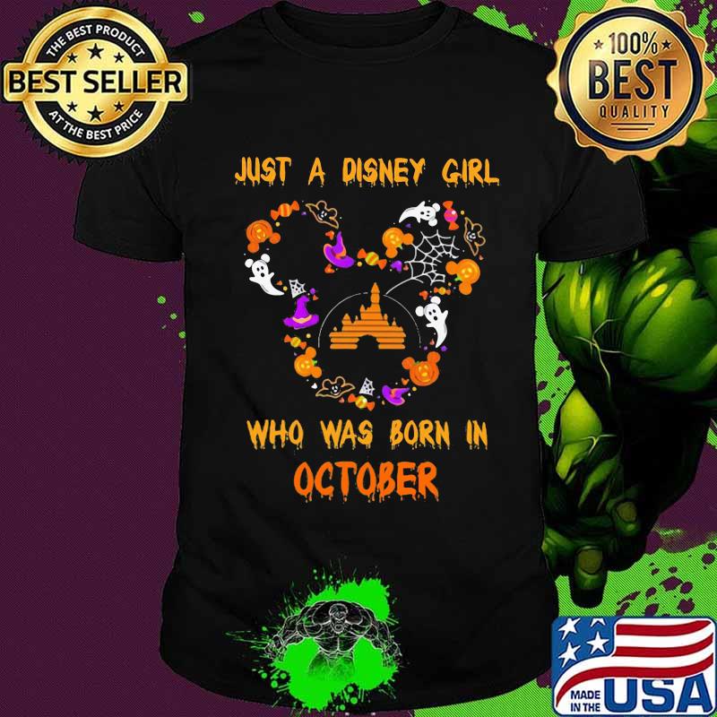 Halloween mickey mouse just a disney girl who was born in october shirt