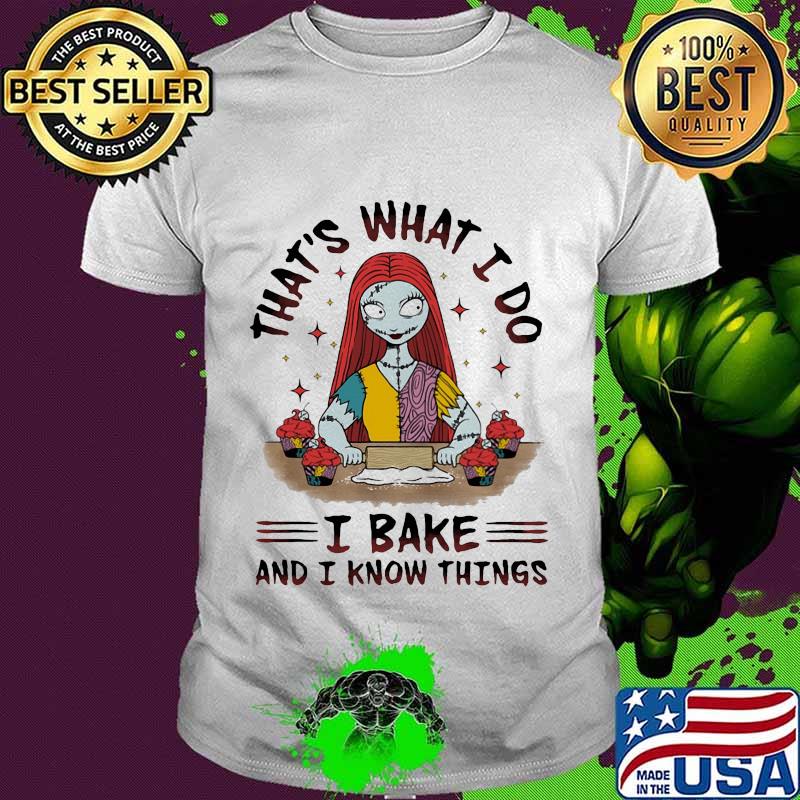 Halloween that's what i do i bake and i know things shirt
