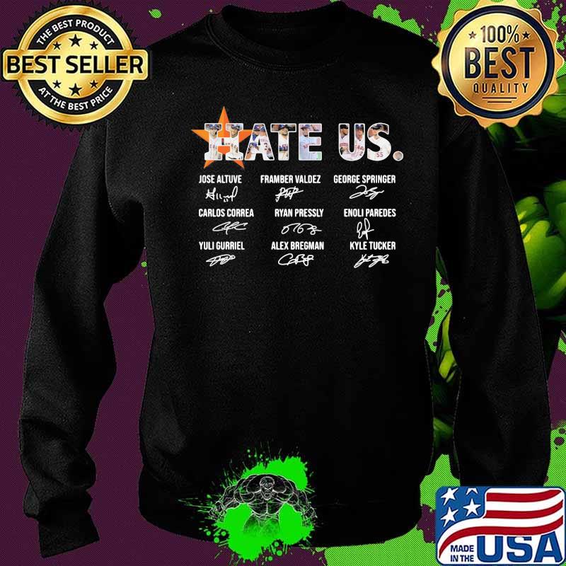 Hate Us Houston Astros Jose altuve Framber valdez George Springer signature s Sweater Hate Us Houston Astros Jose altuve Framber valdez George Springer signature s Sweater