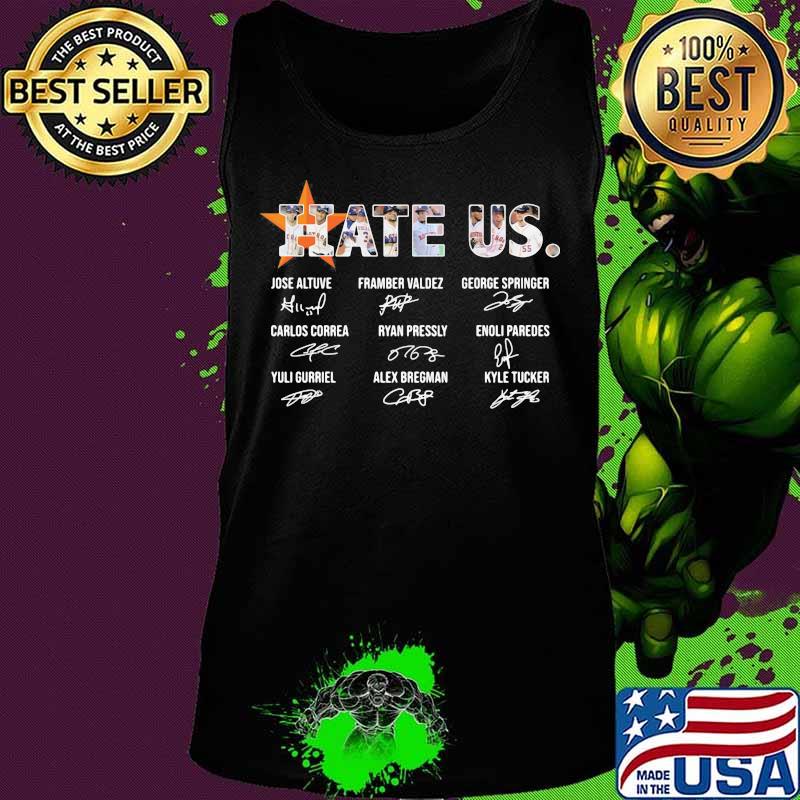 Hate Us Houston Astros Jose altuve Framber valdez George Springer signature s Tank top Hate Us Houston Astros Jose altuve Framber valdez George Springer signature s Tank top
