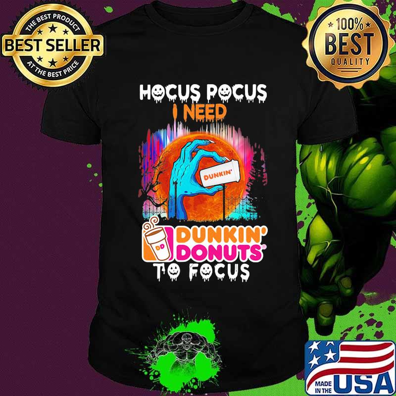 Hocus Pocus I need Dunkin' Donuts to focus Halloween shirt