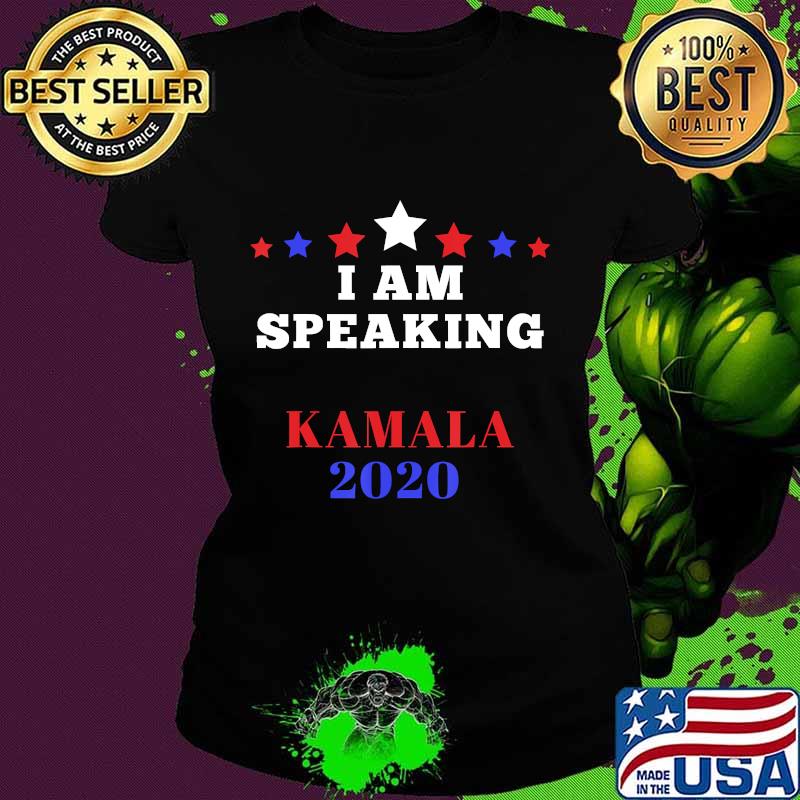 I AM SPEAKING Kamala 2020 Vintage Shirt T-Shirt Ladies tee I AM SPEAKING Kamala 2020 Vintage Shirt T-Shirt Ladies tee