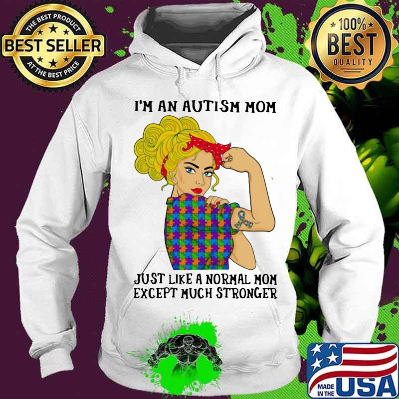 I'm an autism mom just like a normal mom except much stronger ribbon red s Hoodie I'm an autism mom just like a normal mom except much stronger ribbon red s Hoodie