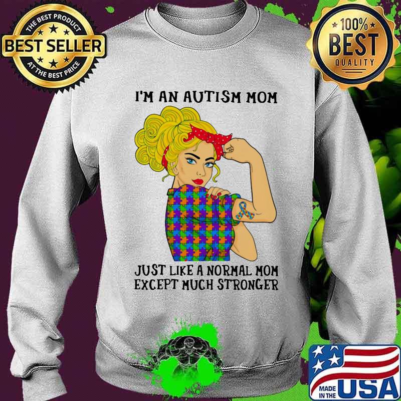 I'm an autism mom just like a normal mom except much stronger ribbon red s Sweater I'm an autism mom just like a normal mom except much stronger ribbon red s Sweater