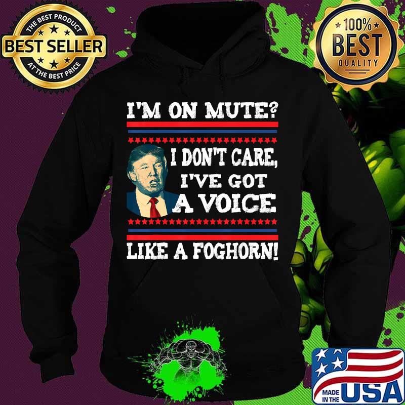 I'm on mute i don't care trump biden final debate ugly s Hoodie I'm on mute i don't care trump biden final debate ugly s Hoodie