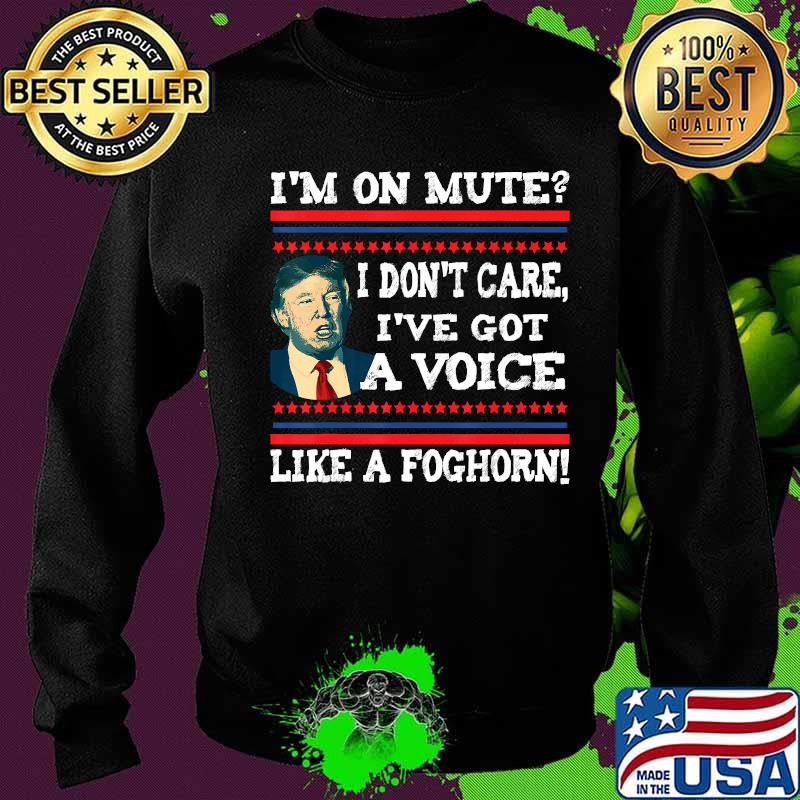 I'm on mute i don't care trump biden final debate ugly s Sweater I'm on mute i don't care trump biden final debate ugly s Sweater