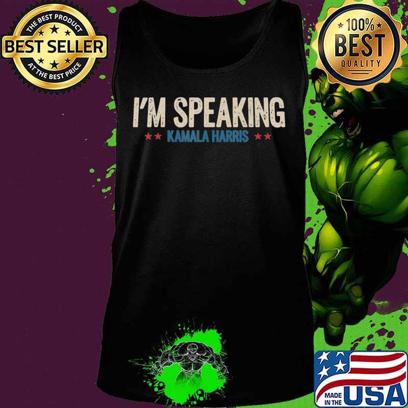 i'm Speaking Kamala Harris 2020 Vintage Style T-Shirt Tank top i'm Speaking Kamala Harris 2020 Vintage Style T-Shirt Tank top