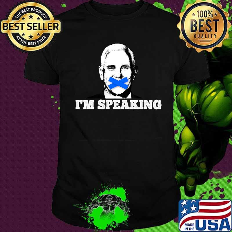 I'm Speaking Kamala Harris Funny Vice President Debate T-Shirt I'm Speaking Kamala Harris Funny Vice President Debate T-Shirt