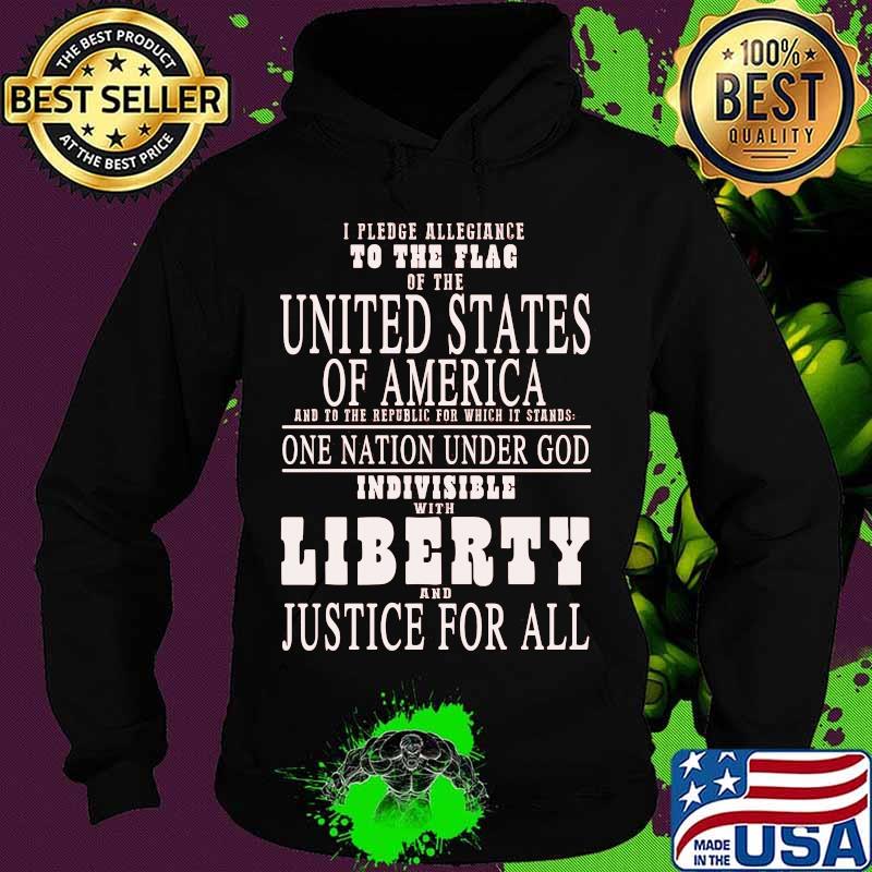I pledge allegiance to the flag of the united states of america s Hoodie I pledge allegiance to the flag of the united states of america s Hoodie