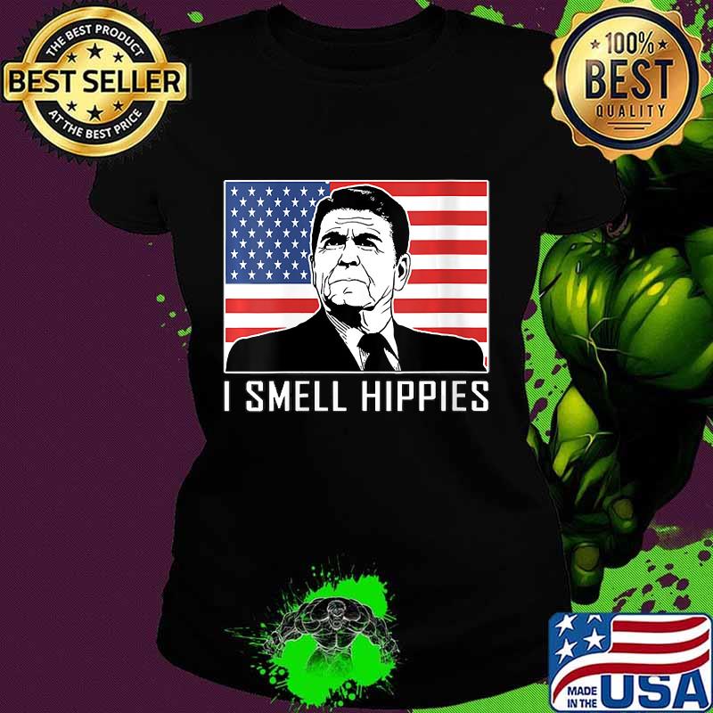 I Smell Hippies Ronald Reagan American flag Shirt Ladies tee I Smell Hippies Ronald Reagan American flag Shirt Ladies tee