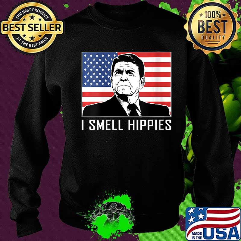 I Smell Hippies Ronald Reagan American flag Shirt Sweater I Smell Hippies Ronald Reagan American flag Shirt Sweater