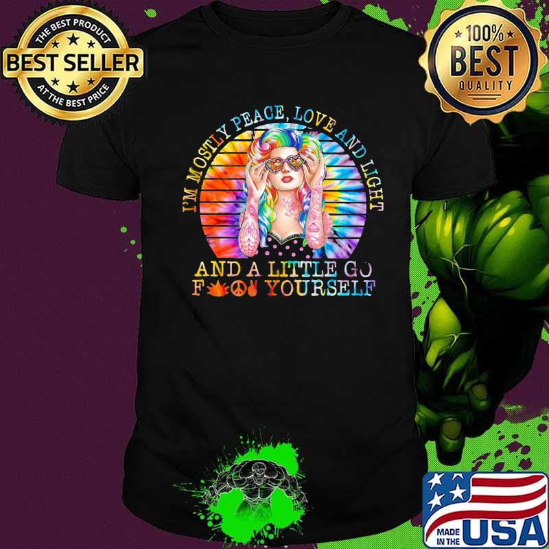 Im mostly peace love and light a little go f yourself sunflower colors shirt