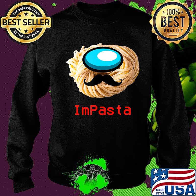 Impasta italian us impostor moustache s Sweater Impasta italian us impostor moustache s Sweater