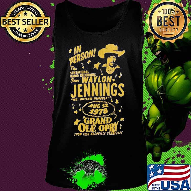 In person the sensational radio recording star waylon jennings 1978 grand ole opry s Tank top In person the sensational radio recording star waylon jennings 1978 grand ole opry s Tank top