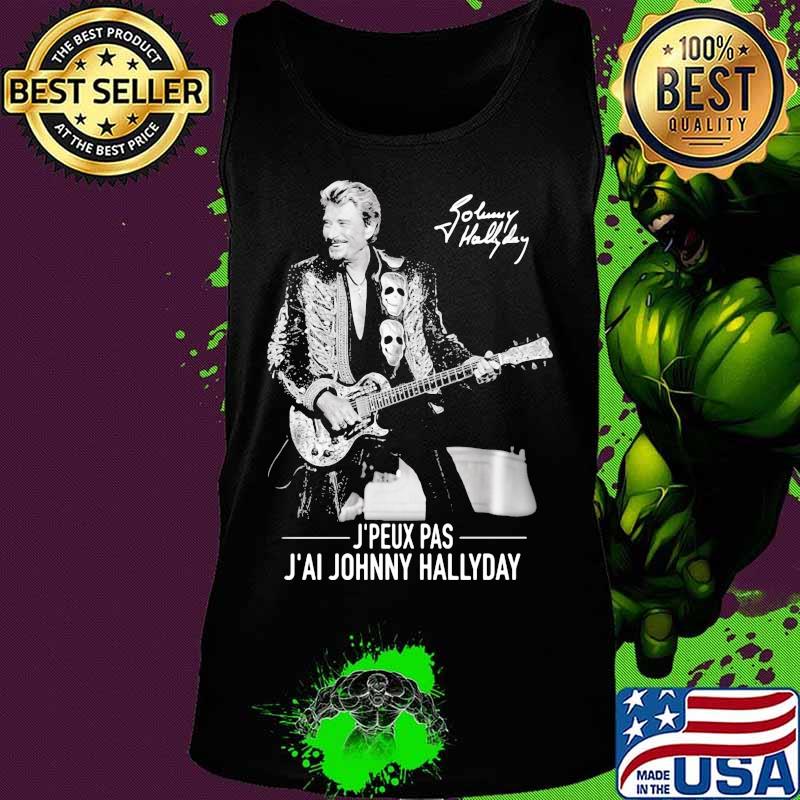 J'peux pas j'ai johnny hallyday signature s Tank top J'peux pas j'ai johnny hallyday signature s Tank top