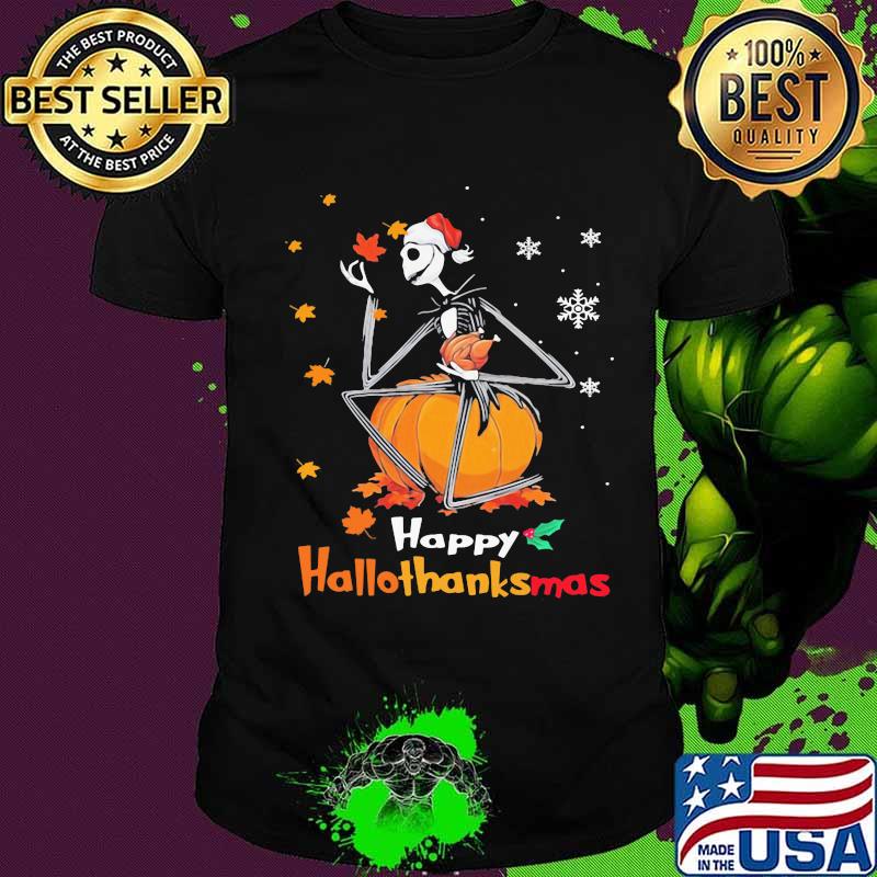 Jack skellington happy hallothanksmas halloween thanksgiving christmas shirt