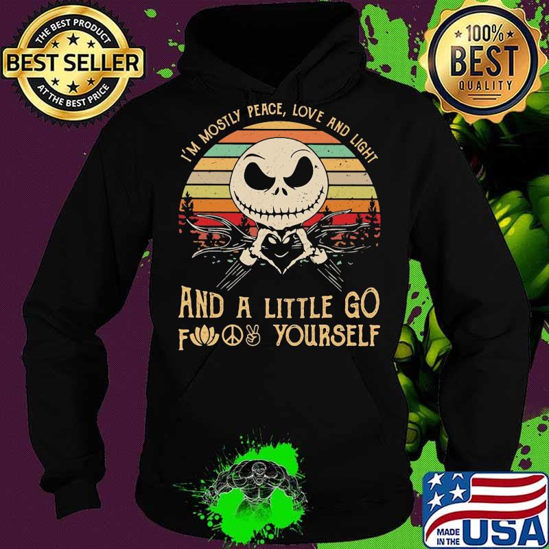 Jack skellington i'm mostly peace love and light and a little go fuck yourself vintage retro s Hoodie Jack skellington i'm mostly peace love and light and a little go fuck yourself vintage retro s Hoodie