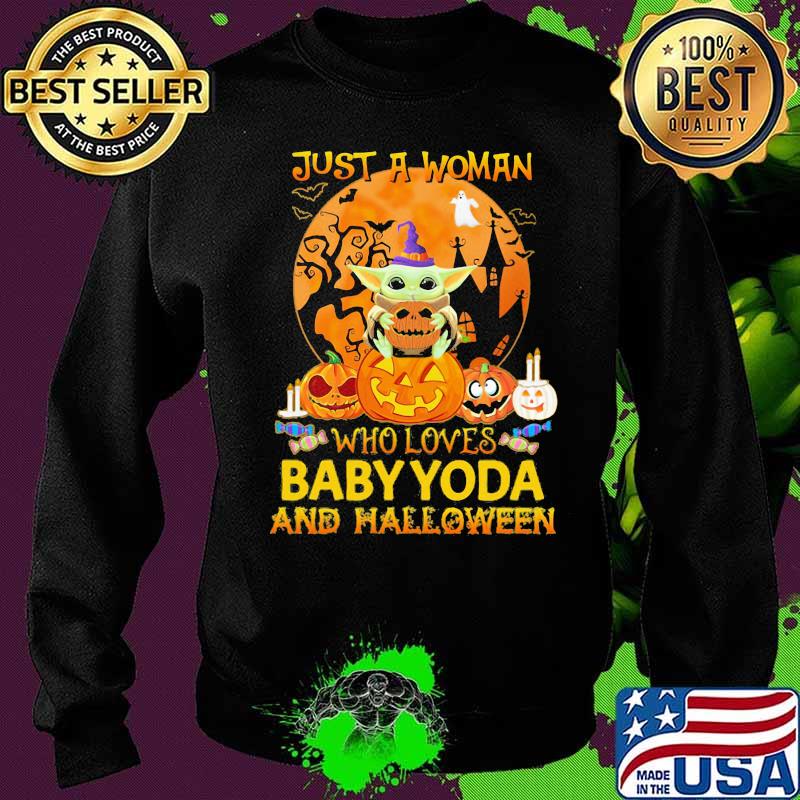 Just a woman who loves baby yoda and halloween moon s Sweater Just a woman who loves baby yoda and halloween moon s Sweater