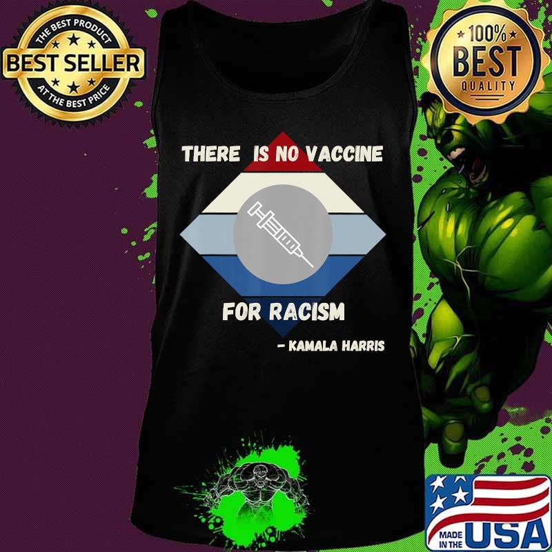 Kamala Harris Quote VP Debate No Vaccine For Racism Diamond T-Shirt Tank top Kamala Harris Quote VP Debate No Vaccine For Racism Diamond T-Shirt Tank top