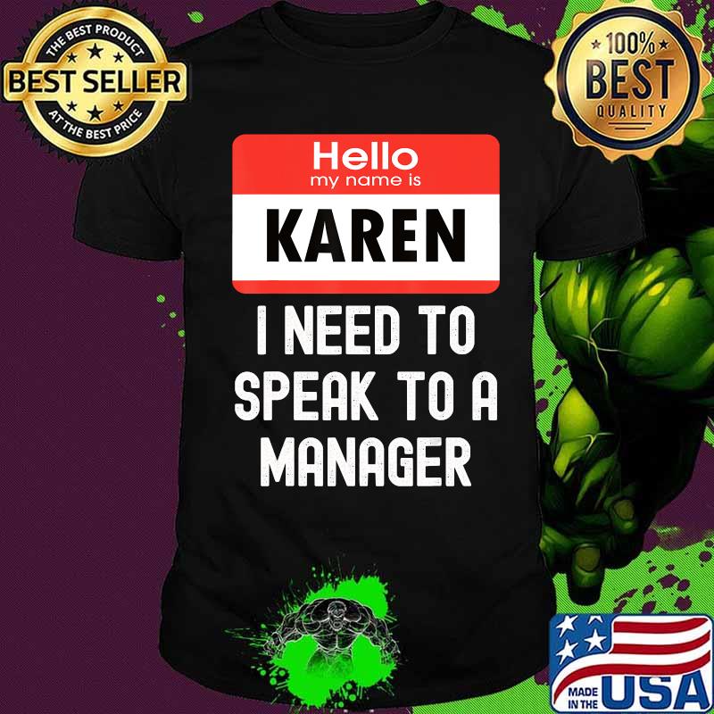 Karen Halloween 2020 Costume, I Need To Speak To A Manager T-Shirt