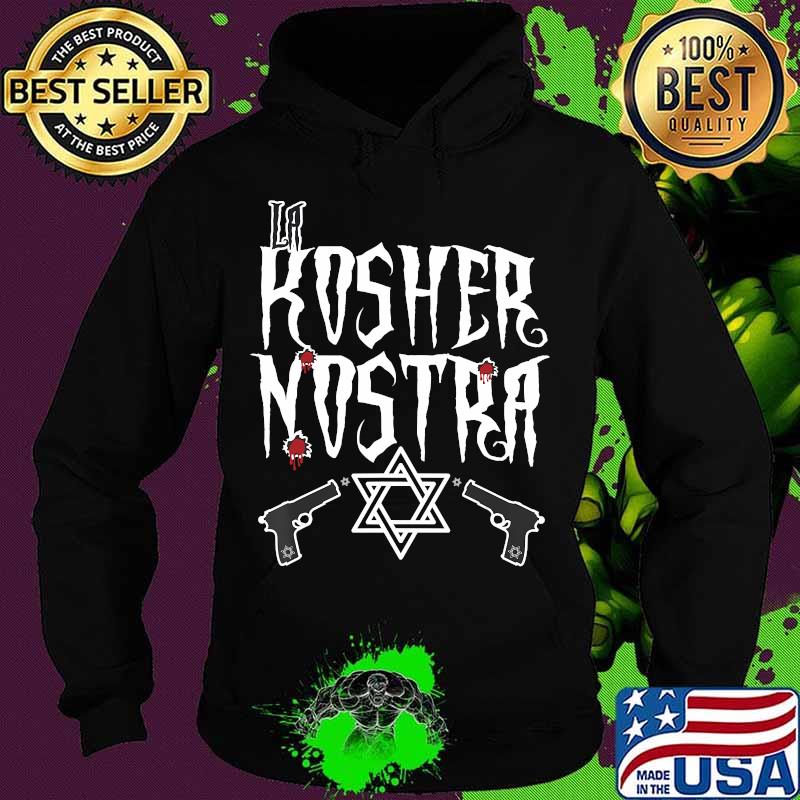 La kosher nostra mafia gun hannukah s Hoodie La kosher nostra mafia gun hannukah s Hoodie