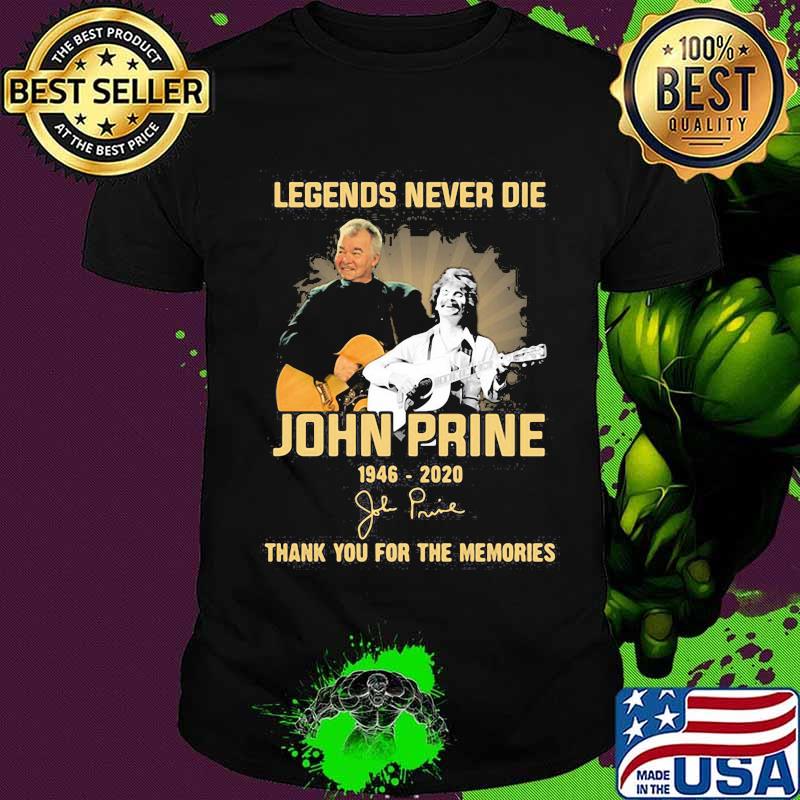 Legends never die john prince 1946 2020 thank you for the music and memories signature shirt