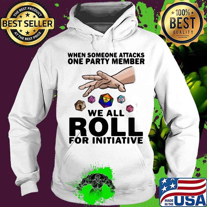 LGBT when someone attacks one party member we all roll for initiative s Hoodie LGBT when someone attacks one party member we all roll for initiative s Hoodie